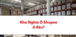 Kho Shopee Nghĩa Ô ở đâu? Chuyển hàng về Việt Nam bao lâu? Kho shopee Nghĩa Ô ở đâu