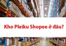 Kho Pleiku SOC Shopee ở đâu? Đến lấy hàng được không?