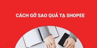 Hướng dẫn cách gỡ Sao Quả Tạ Shopee chi tiết Cách gỡ sao quả tạ Shopee