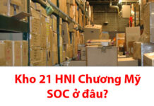 Kho 21 HNI Chương Mỹ SOC ở đâu? Bao lâu thì nhận được hàng Kho 21 HNI Chương Mỹ SOC ở đâu