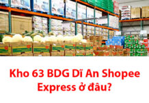 Kho 63 BDG Dĩ An Shopee Express ở đâu? Kho 63 BDG Dĩ An Shopee Epress ở đâu?
