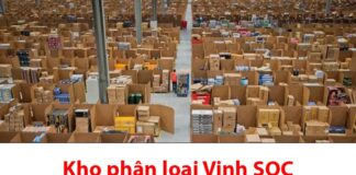 Kho phân loại Vinh SOC ở đâu? Bao lâu nhận được hàng? Kho phân loại Vinh Soc ở đâu?