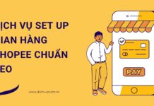 Dịch vụ Set up gian hàng Shopee chuẩn SEO